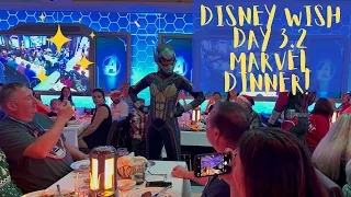 DIsney Wish Day 3 Part 2 Marvel Dinner | 11/27/2022