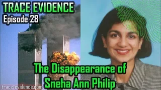 Trace Evidence - 028 - The Disappearance of Sneha Ann Philip