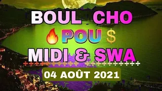 BOUL CHO💲🔥💲POU JODI 04  AOÛT 2021 AN 100%