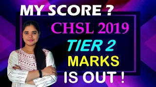 MY CHSL 2019 SCORE CARD | SSC CHSL 2019 TIER 2 MARKS RELEASED | CHSL DESCRIPTIVE MARKS OUT !