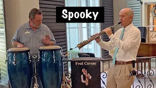 Spooky (Soprano Sax, Vocals, Bongos)