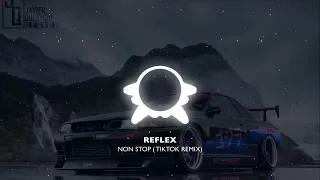 REFLEX - NON STOP ( TIKTOK REMIX)