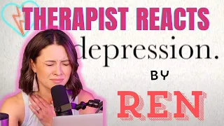 Therapist Reacts to Ren - Depression