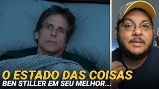 O ESTADO DAS COISAS, com Ben Stiller (2017) | Crítica