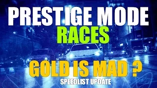 Need For Speed 2015 PRESTIGE MODE RACES | SPEEDLISTS UPDATE GAMEPLAY | GOLD STAR IS MAD ?