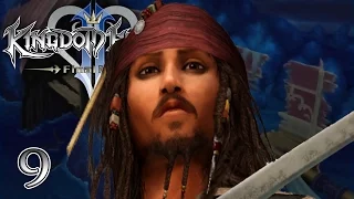 HE'S A PIRATE - Let's Play - Kingdom Hearts 2 Final Mix HD - 9 - Walkthrough Playthrough