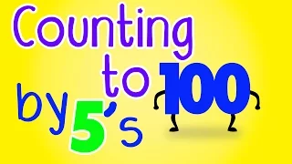 Counting by 5's Song to 100 – Counting to 100 by 5s - Count by 5 to 100 - Count to 100 by 5 for Kids
