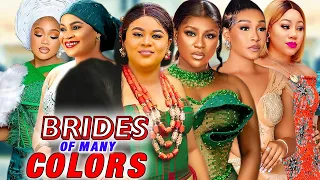 Brides Of Many Colours Complete Season- Uju Okoli/Frederick Leonard/Jennifer Obodo 2024 Latest Movie