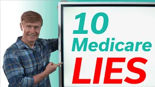 10 Medicare Lies you probably believe without realizing it