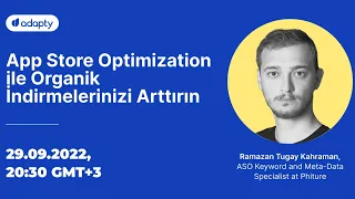 App Store Optimization ile Mobil Uygulamanızın Organik İndirmelerini Artırın