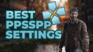 Best PPSSPP Settings For Max FPS on PC & Windows 2023