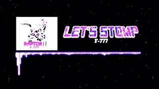 F-777 - Let's Stomp! [FREE NEWGROUNDS DOWNLOAD]