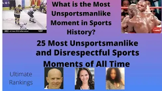 25 Most Unsportsmanlike and Disrespectful Sports Moments of All Time