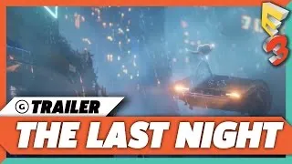 The Last Night - Official E3 Xbox Trailer