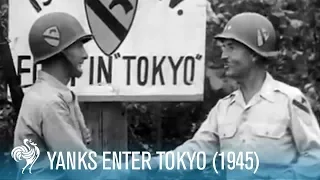 Yanks Enter Tokyo: U.S. Soldiers in Japan (1945) | British Pathé