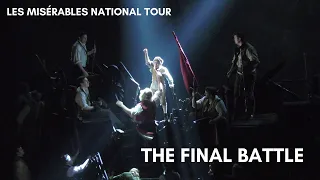 LES MISÉRABLES National Tour | The Final Battle