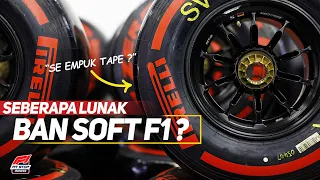 Seberapa Lunak Ban F1 Soft ?? | Sama Empuknya Dengan Tape ?