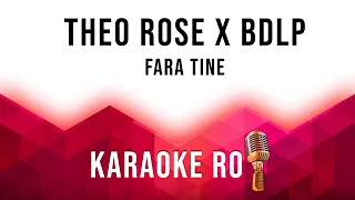 Theo Rose & Bogdan de la Ploiesti - Fara tine - Karaoke