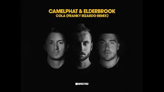 CamelPhat & Elderbrook ‘Cola’ (Franky Rizardo Remix)