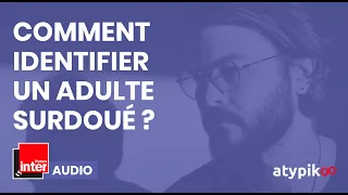 Comment identifier un adulte surdoué ?