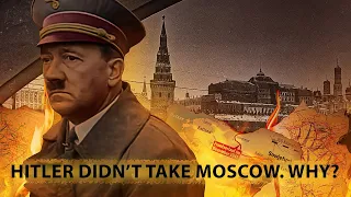 Hitler's defeat: why didn't the Wehrmacht capture Moscow?