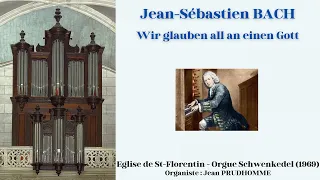 Jean-Sébastien BACH - Wir glauben all an einen Gott BWV 680 (Jean PRUDHOMME)