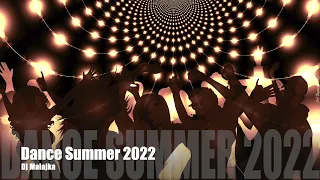 DANCE SUMMER 2022 ( Selected by Dj Malajka )