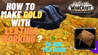 How to Make Gold with Leatherworking in shadowland ( 70-90k Per hour )
