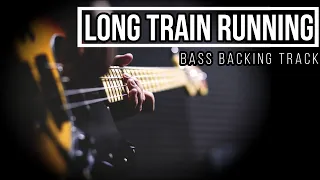 Long Train Runnin' - The Doobie Brothers | Bass Backing Track