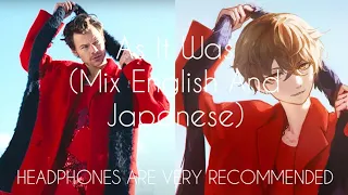 As It Was (Mix English And Japanese Version) | HEADPHONES ARE VERY RECOMMENDED