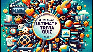 Ultimate Trivia Quiz - Part 7: 50 Questions to Challenge Your Knowledge! #Trivia #Quiz