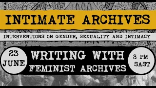 Webinar 6: Thinking With Feminist Archives