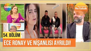 Mehmet Ali Erbil, Ece Ronay'ın nişanlısı ile buluştu! | Bu Sabah 54. Bölüm