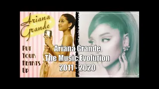 Ariana Grande - The Music Evolution (2011 - 2020)