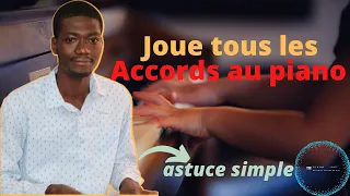 Apprendre le piano: Astuce pour construire tous les accords majeurs et mineurs au piano.