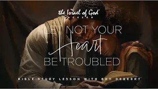 IOG Jackson - "Let Not Your Heart Be Troubled"