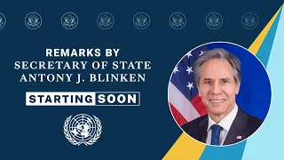 Secretary Blinken hosts the Partners in the Blue Pacific Ministerial in New York City - 3:30 PM