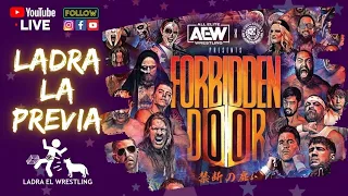 PREVIA FORBIDDEN DOOR AEW + NJPW | EN VIVO | LADRA EL WRESTLING