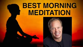 BEST MORNING MEDITATION: Dr. Joe Dispenza
