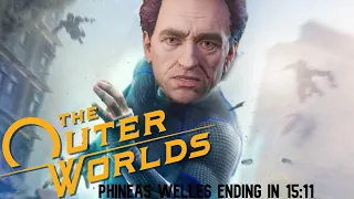 The Outer Worlds Phineas Welles Ending Speedrun In 15:11 ( WR )