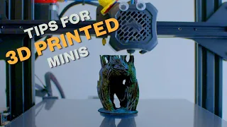 Tips For 3D Printing FDM Miniatures