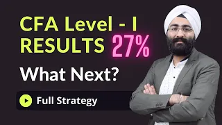 CFA Level I Results Out  - What to do next? Full Strategy