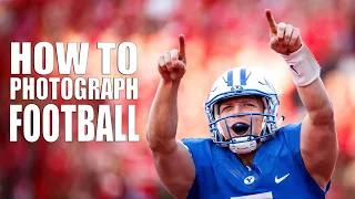 How To Photograph Football - Part 1 - BYU Photo