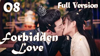 【Eng Sub】Full Movie 08丨Forbidden Love丨My Dear Destiny丨Actors: Zhang Yue Nan, Yan Zi Xian