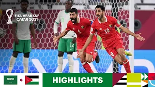 Saudi Arabia v Jordan | FIFA Arab Cup Qatar 2021 | Match Highlights