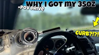 Why I got my 350z + POV drive