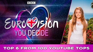 ESC 2017 | Eurovision United Kingdom | Top 6 from 100 YouTube tops