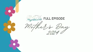 Mother's Day 2024: Full Episode Opening | #MPK