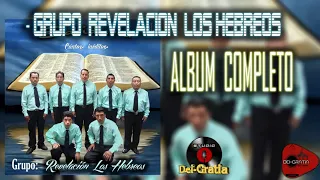 GRUPO REVELACION LOS HEBREOS// ALBUM COMPLETO.