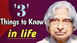 3 Things to Know in life || APJ Abdul Kalam Quotes || Words of Goodness